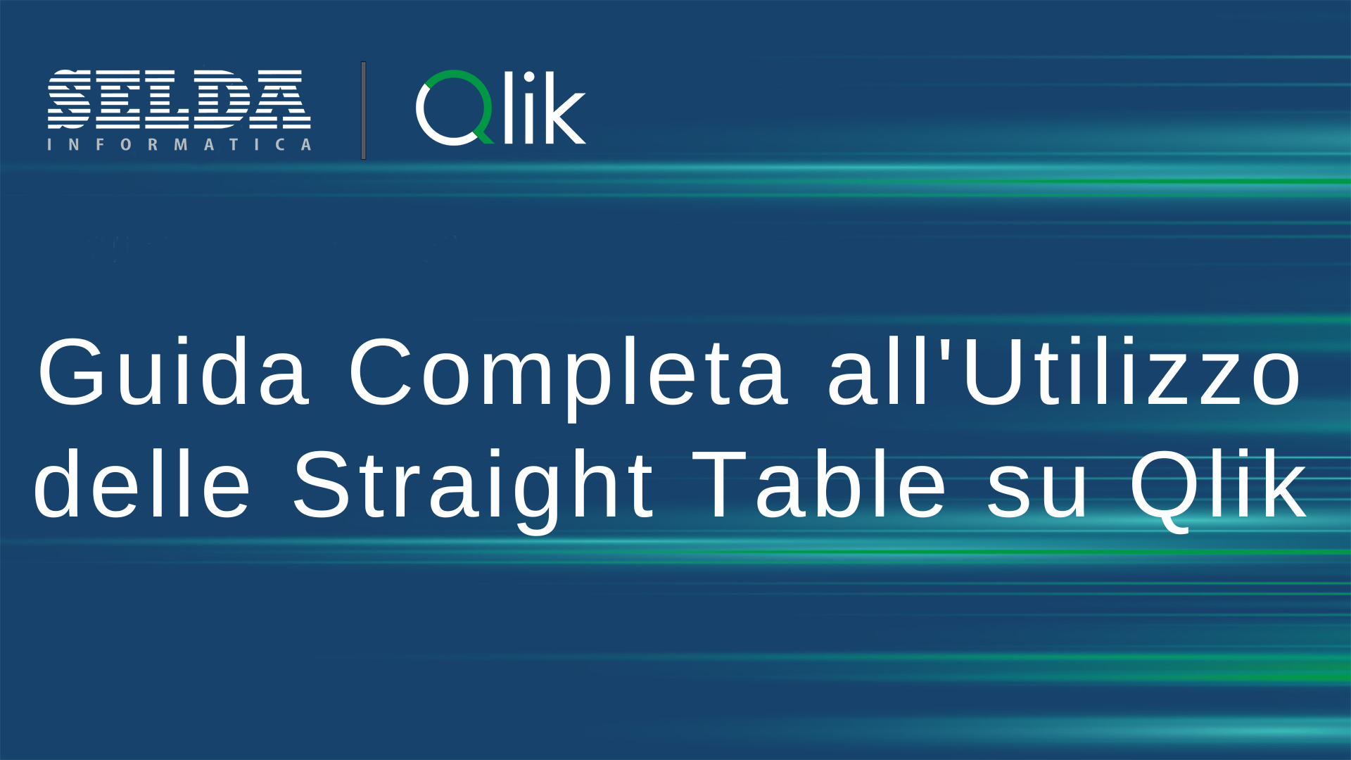 Guida Completa all'Utilizzo delle Straight Table su Qlik